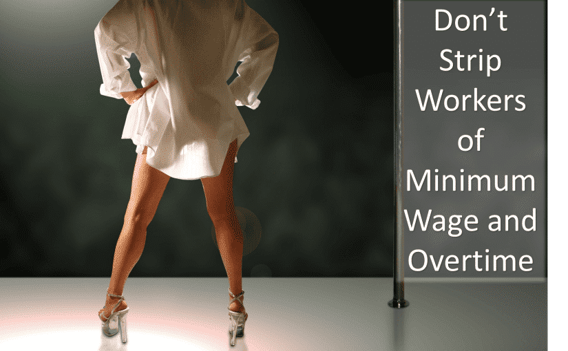 Naughty Girls Need Minimum Wage and Overtime Too!